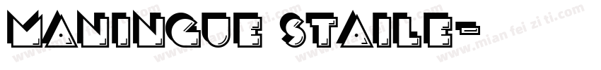 Maningue Staile字体转换